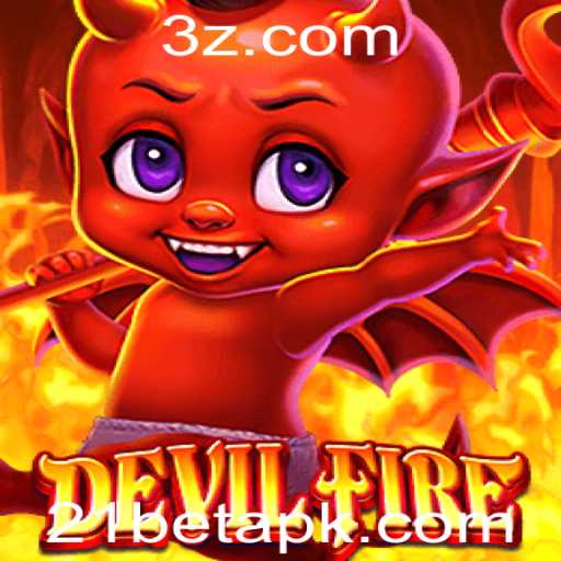 Descubra o Mundo de DevilFire e a Estratégia de 21Bet
